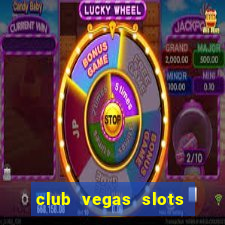 club vegas slots casino games 777